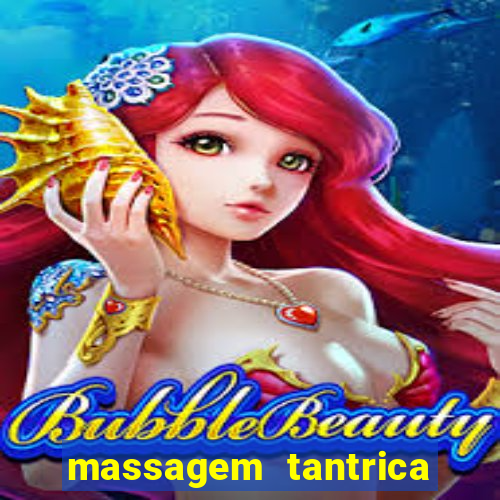 massagem tantrica em porto alegre